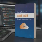 How to Remove an AWS ALB Setup for a Laravel App on EC2